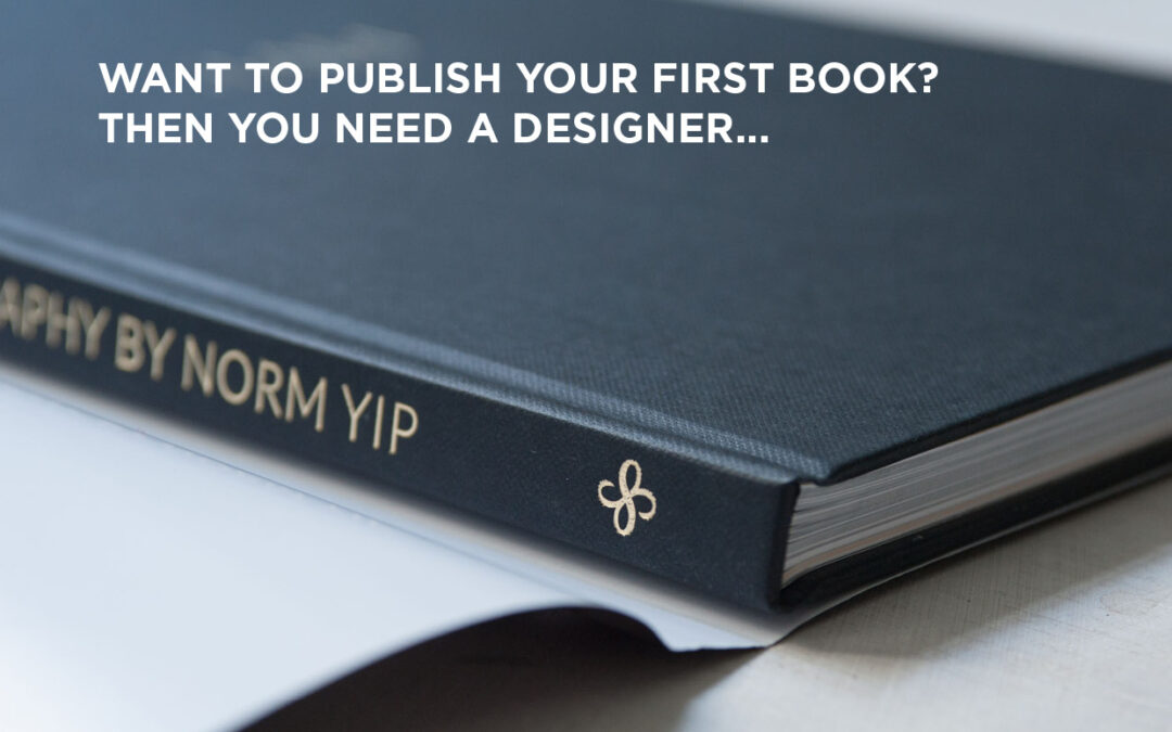 Want to publish your first book? Then you need a designer.