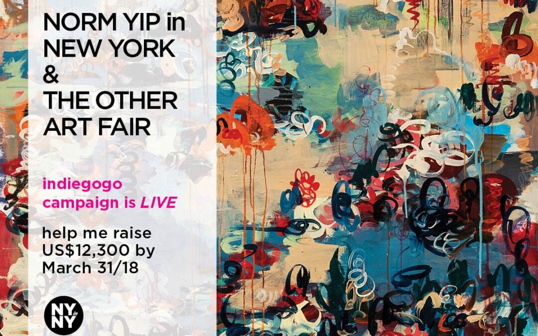 Norm Yip in New York & The Other Art Fair – Indiegogo Campaign