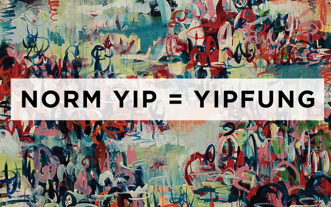 Norm Yip adopt the new identity of YIP FUNG (葉灃) for his fine art paintings